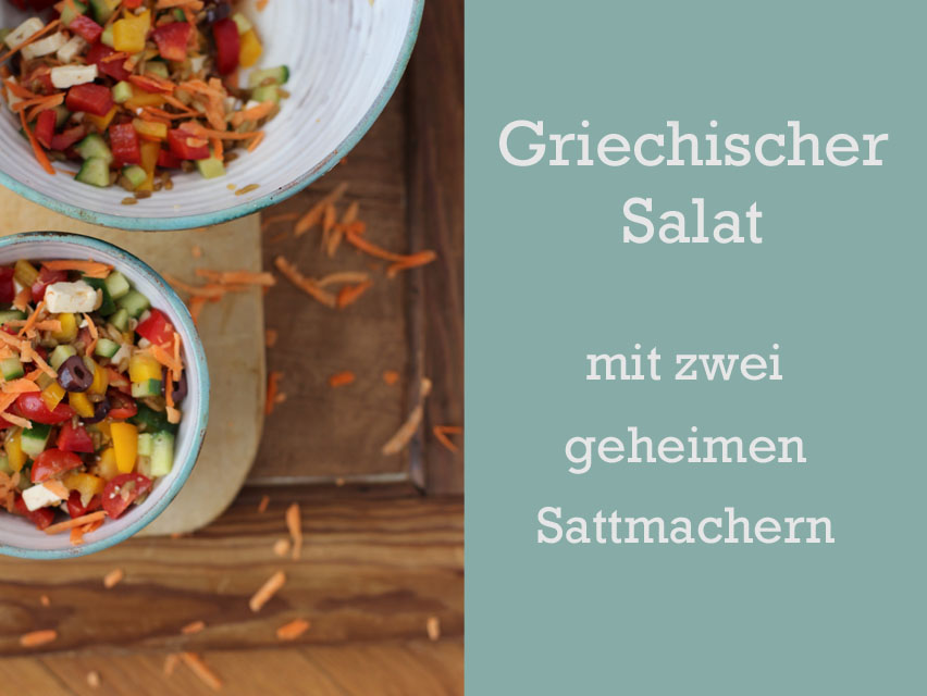 Griechischer Salat mit zwei geheimen Sattmachern