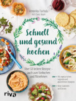 Schnell und gesund kochen - mein drittes Buch!